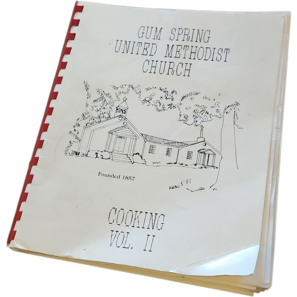 Gum Spring United Methodist Church Cooking Vol 2 Vintage 1987 Community Cookbook